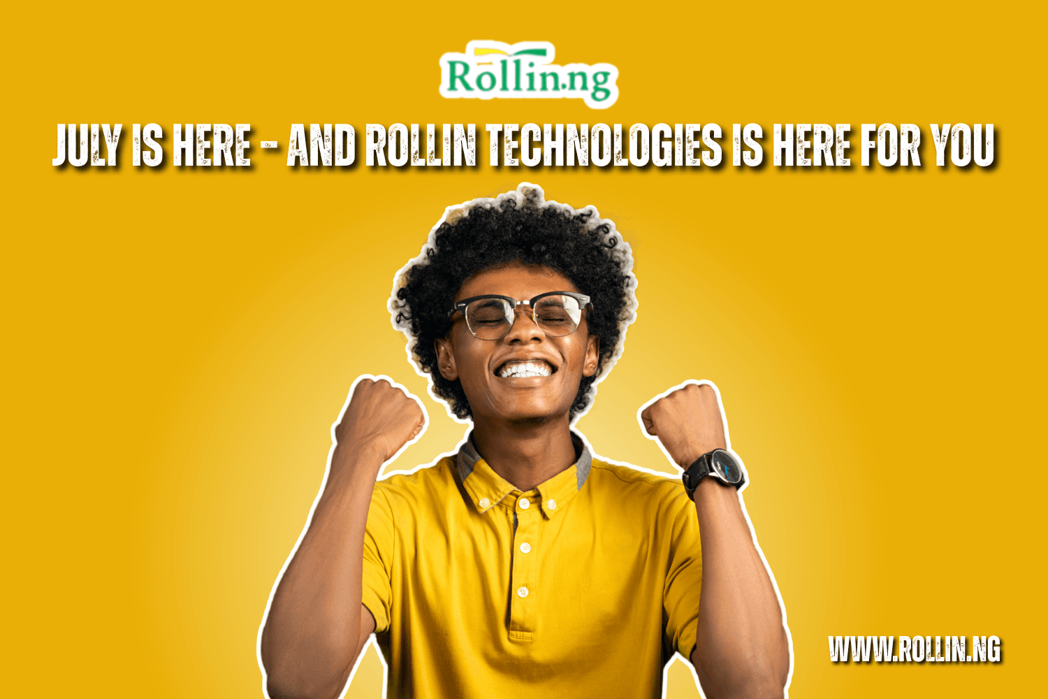 July Is Here – And Rollin Technologies Is Here for You
