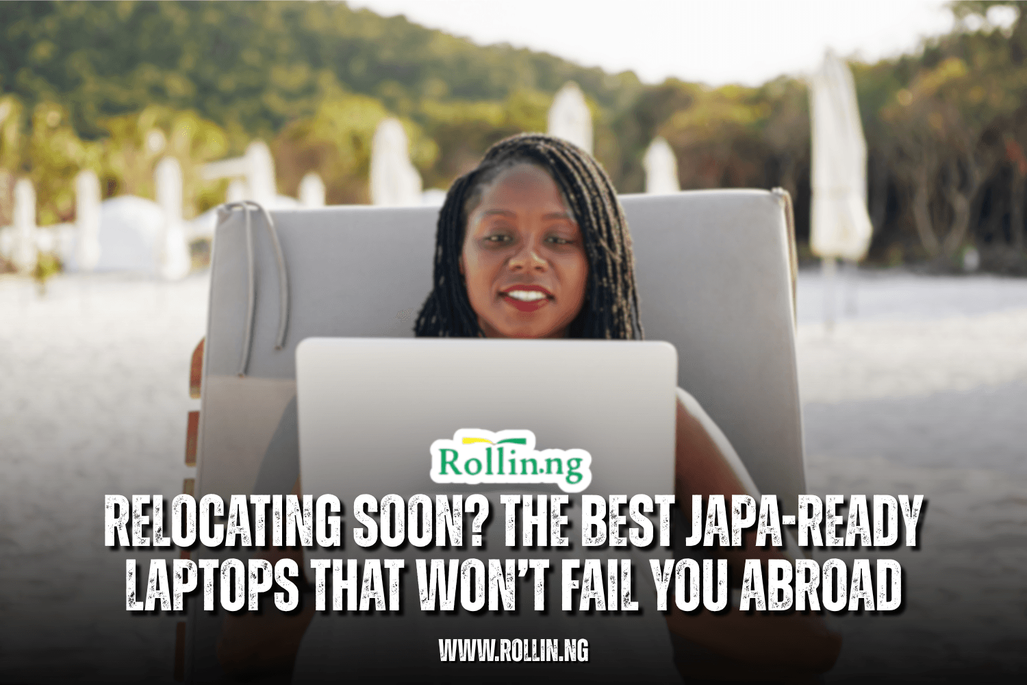 Relocating Soon? The Best JAPA-Ready Laptops That Won’t Fail You Abroad